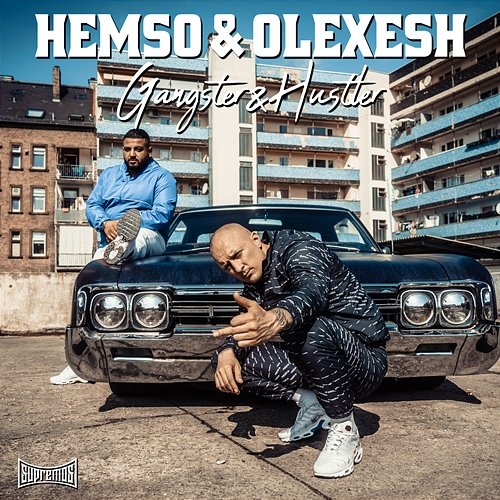 Gangster & Hustler Hemso feat. Olexesh