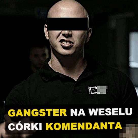 Gangster na weselu córki komendanta | Rosyjscy szpiedzy w Polsce | Kibole napadli 19-latka - Kryminalne opowieści - podcast Szulc Patryk