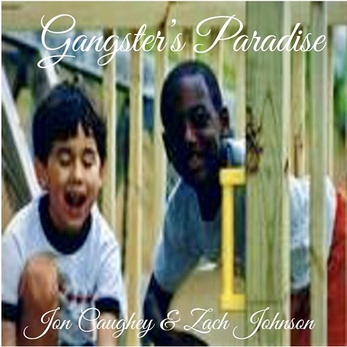 Gangster's Paradise Jon Caughey feat. Zach Johnson