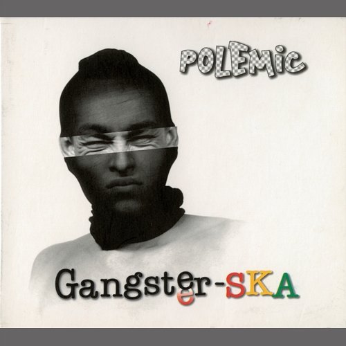 Gangster-SKA Polemic