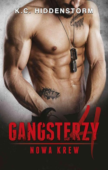 Gangsterzy. Nowa krew. Część 4 - ebook mobi Hiddenstorm K.C.