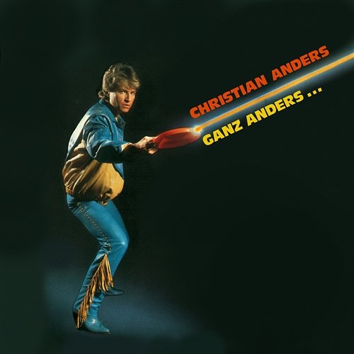 Ganz anders... Christian Anders