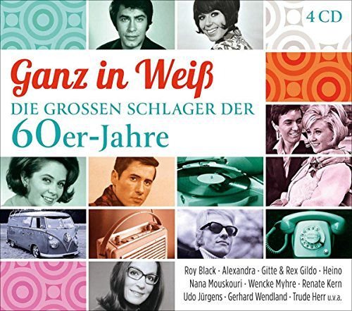 Ganz in Weiss: Die grossen Schlager der 60er-Jahre Various Artists