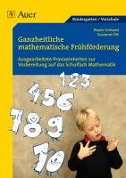Ganzheitliche mathematische Frühförderung für Vorschulkinder Ott Susanne, Umland Beate
