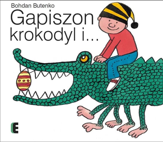 Gapiszon, krokodyl i... Butenko Bohdan