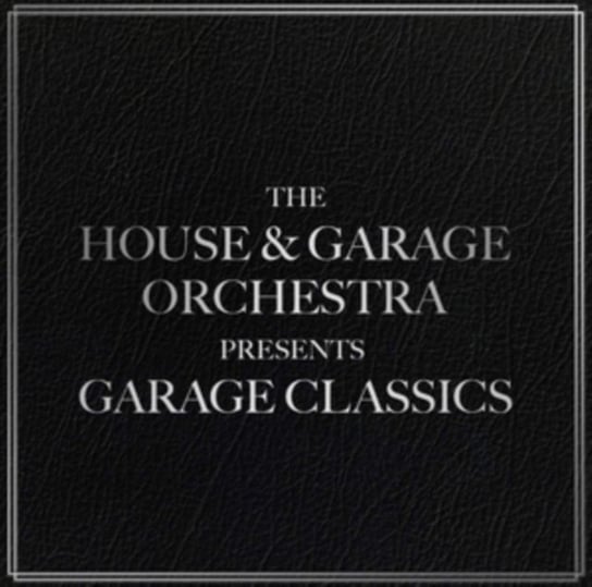 Garage Classics The House & Garage Orchestra