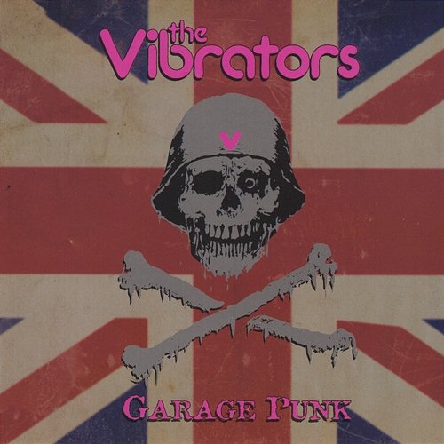 Garage Punk The Vibrators