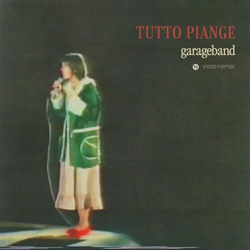 Garageband Tutto Piange