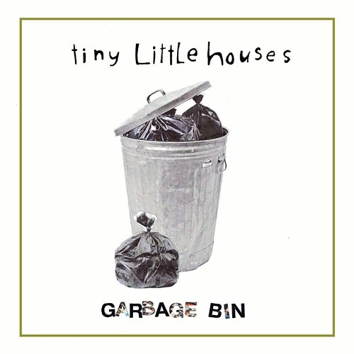 Garbage Bin Tiny Little Houses