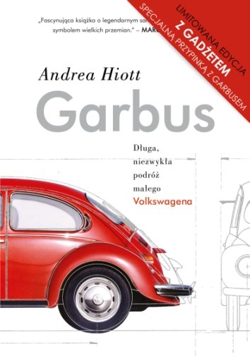 Garbus. Długa, niezwykła podróż małego Volkswagena+przypinka Hiott Andrea