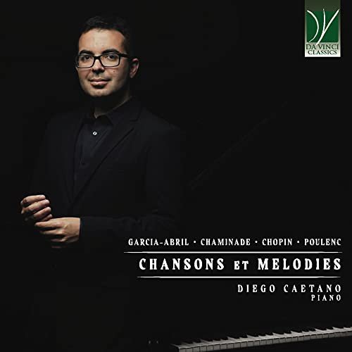 Garcia-Abril, Chaminade, Chopin, Poulenc Chansons Et Mélodies Various Artists