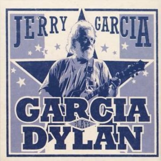 Garcia Plays Dylan Garcia Jerry