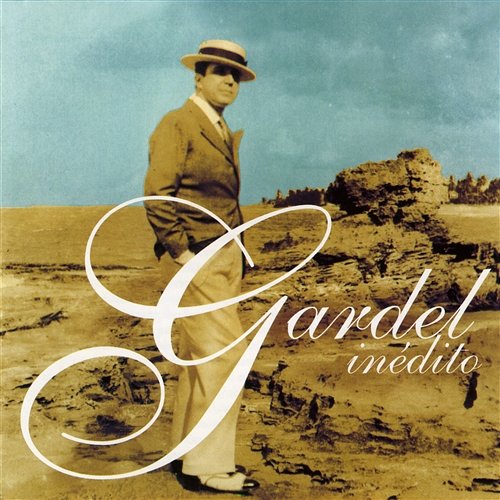 Gardel Inedito Carlos Gardel