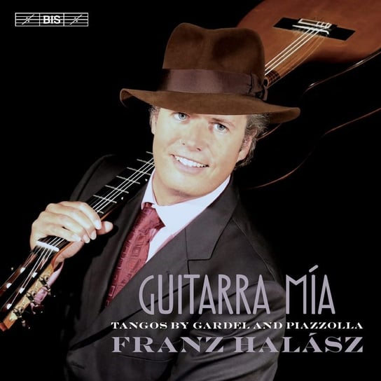 Gardel/Piazzolla: Guitarra mía Halasz Franz