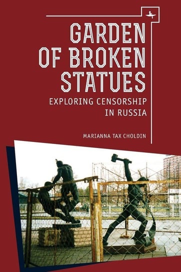 Garden of Broken Statues Choldin Marianna Tax