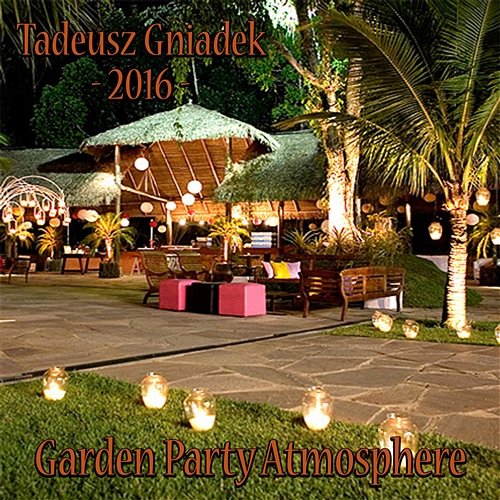 Garden Party Atmosphere Tadeusz Gniadek