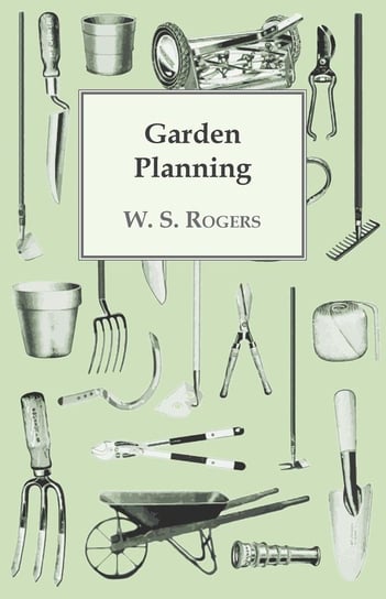 Garden Planning Rogers W. S