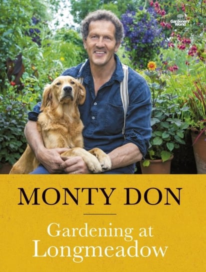 Gardening at Longmeadow Don Monty
