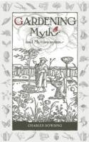Gardening Myths and Misconceptions Dowding Charles