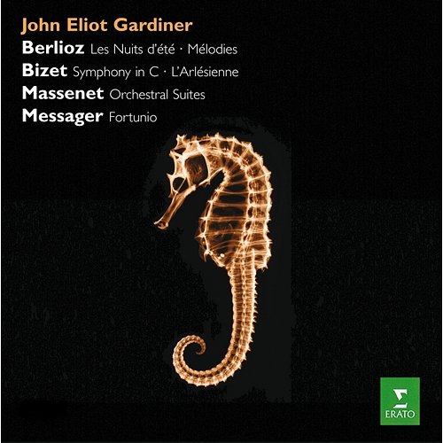 Gardiner conducts Berlioz, Bizet & Massenet, Messager John Eliot Gardiner