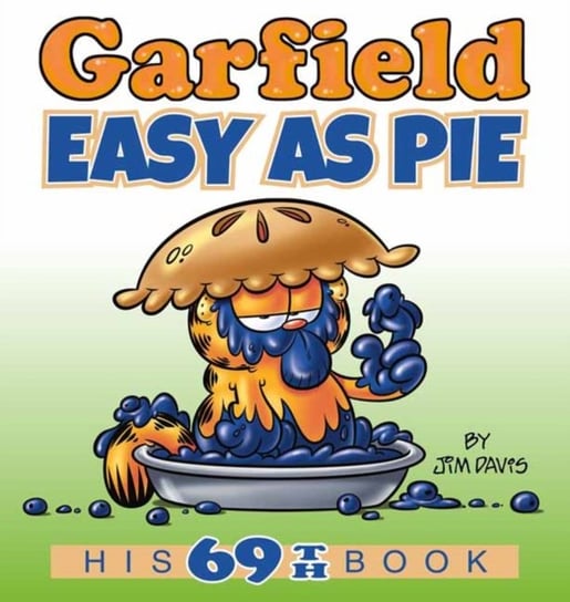 Garfield Easy as Pie. His 69th Book Davis Jim