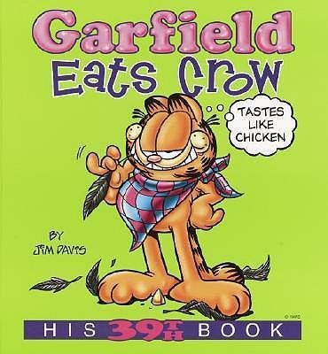 Garfield Eats Crow: His 39th Book Davis Jim