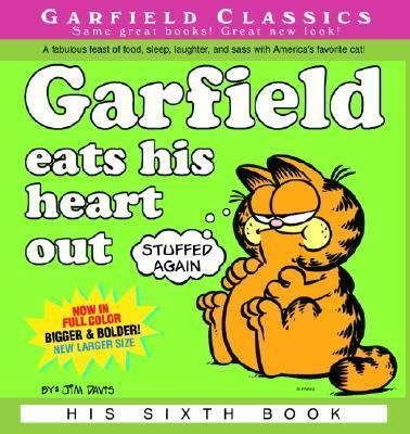 Garfield Eats His Heart Out: His 6th Book Davis Jim