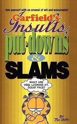 Garfield's Insults, Put-Downs, and Slams Davis Jim