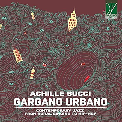 Gargano Urbano - Contemporary Jazz From Country Song To Hip-Hop Various Artists