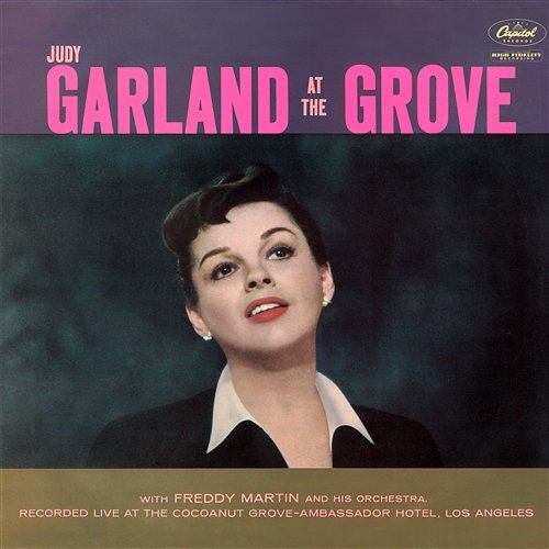 Garland At The Grove Judy Garland