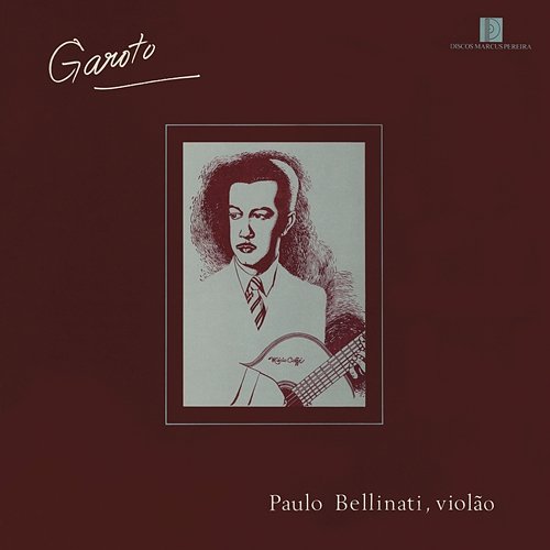 Garoto Paulo Bellinati, Violão Paulo Bellinati
