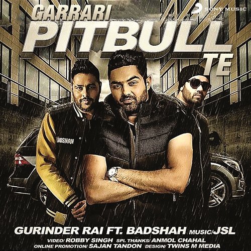 Garrari Pitbull Te Gurinder Rai feat. Badshah