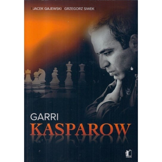 Garri Kasparow Gajewski Jacek, Siwek Grzegorz