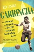 Garrincha Castro Ruy