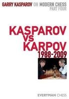 Garry Kasparov on Modern Chess, Part 4 Kasparov Garry