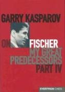 Garry Kasparov on My Great Predecessors Kasparov Garry