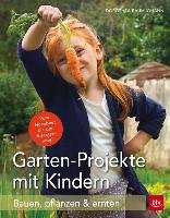 Garten-Projekte mit Kindern Baumjohann Dorothea
