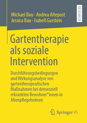 Gartentherapie als soziale Intervention Springer, Berlin