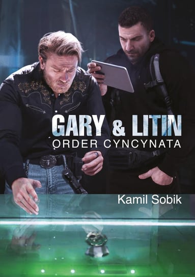 Gary & Litin. Order Cyncynata Kamil Sobik