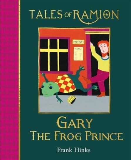 Gary the Frog Prince: Book 11 in Tales of Ramion Frank Hinks