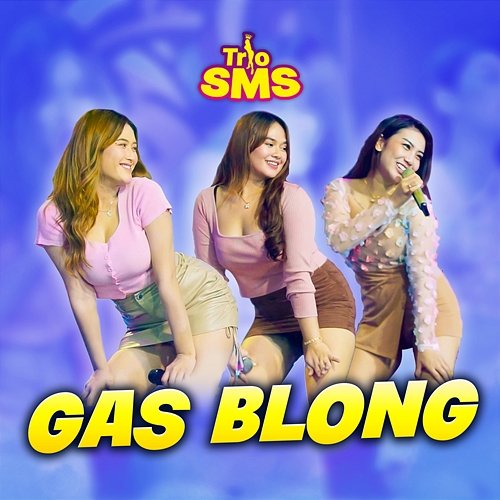 Gas Blong Trio SMS