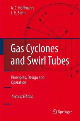 Gas Cyclones and Swirl Tubes Hoffmann Alex C., Stein Louis E.