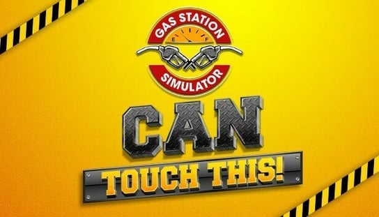 Gas Station Simulator - Can Touch This DLC, Klucz Steam, PC Green Man Gaming Publishing