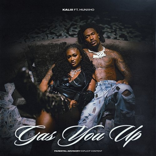 Gas You Up Kaliii feat. Hunxho