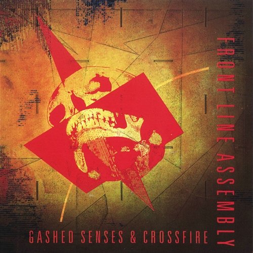 Gashed Senses & Crossfire Front Line Assembly