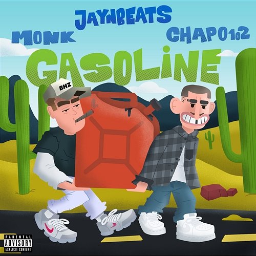 Gasoline Chapo102, Monk, jaynbeats