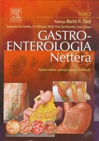 Gastroenterologia Nettera. Tom 2 Opracowanie zbiorowe