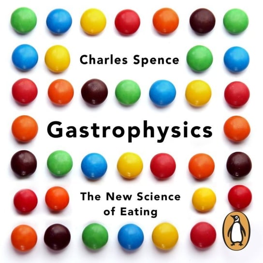 Gastrophysics Spence Charles