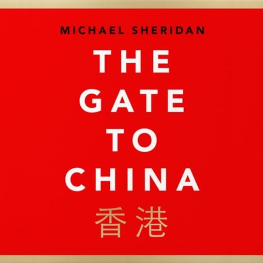 Gate to China Sheridan Michael