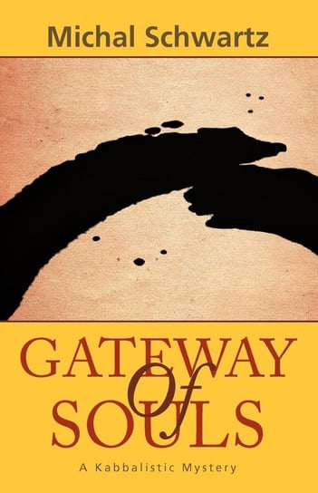 Gateway of Souls Schwartz Michal